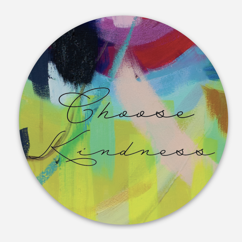 Choose Kindness  3" Vinyl Sticker