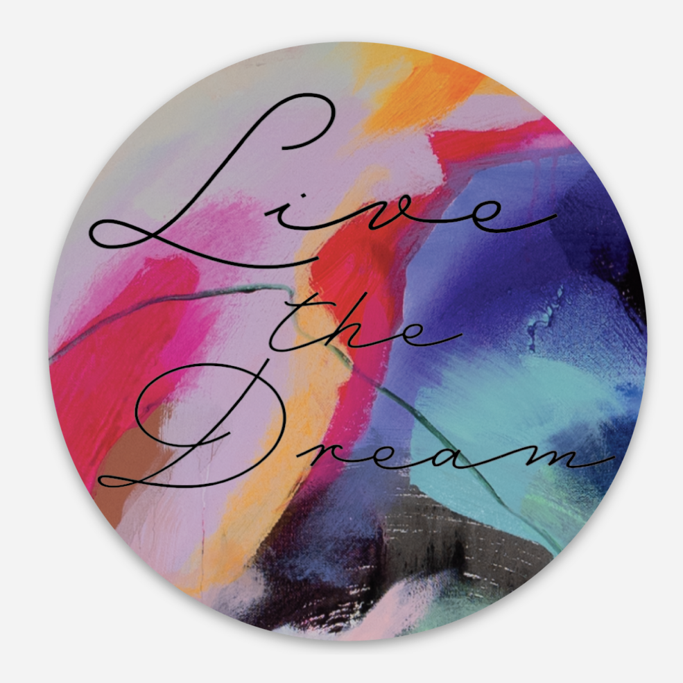 Live the Dream 3" Vinyl Sticker