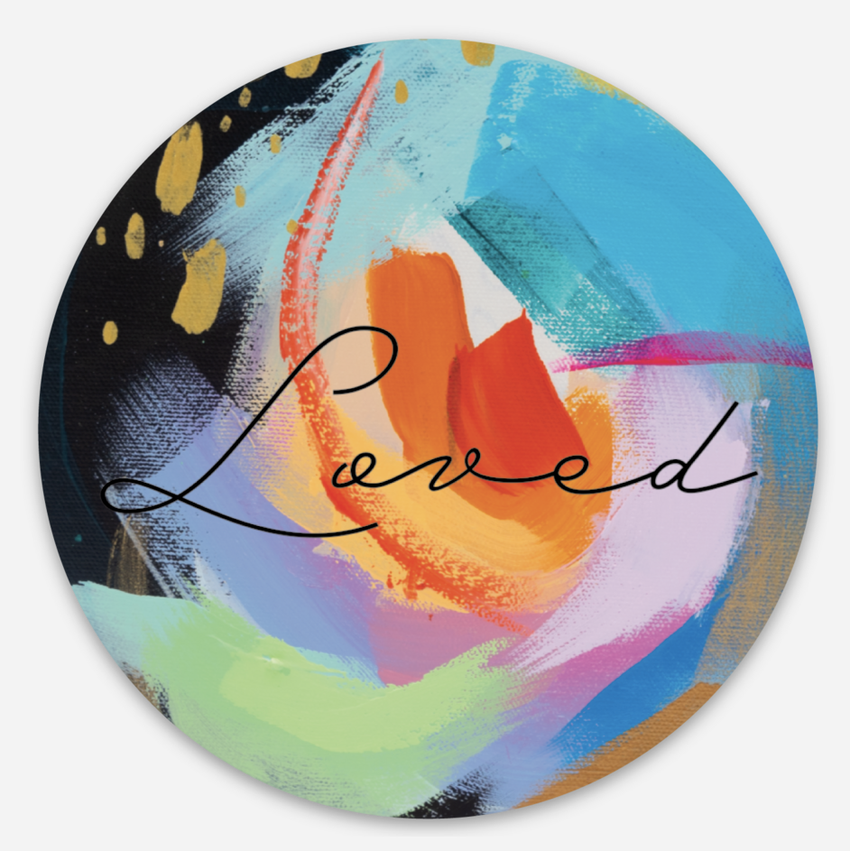 Loved 3" Vinyl Sticker